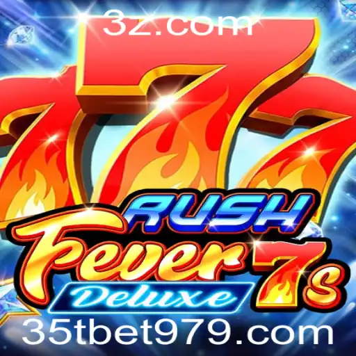 Dentro da Ação: Descubra tudo sobre RushFever7sDeluxe e o Desafio '35t Bet'